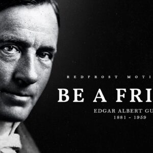 Be A Friend – Edgar Albert Guest (Powerful Life Poetry)