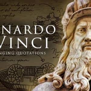 Leonardo da Vinci: Greatest Quotes