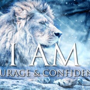 I AM Affirmations ➤ Courage, Confidence, Inner Strength & Self Love | Solfeggio 852 Hz & 963 Hz