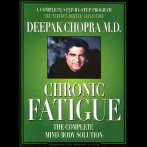 Deepak Chopra - Chronic Fatigue Audiobook