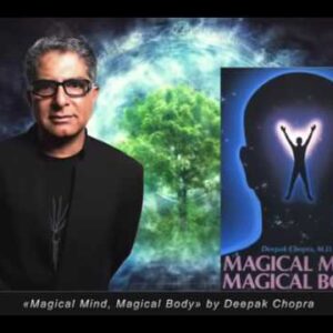 Deepak Chopra Magical Mind Magical Body Deepak Chopra Full Audiobook