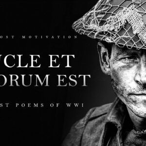 Dulce Et Decorum Est - Powerful War Poems from WWI
