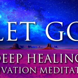 LET GO of Fear, Blaming & Self-Judgment: A GUIDED MEDITATION ➤ Deep Emotional Healing and Balancing