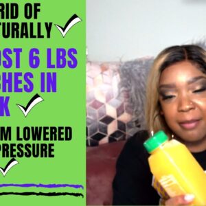 How I Get Rid of Mucus, Lower Blood Pressure,  and Lost 6 Lbs in a Week
