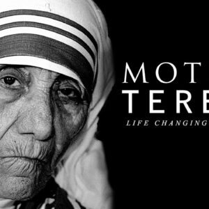 Mother Teresa: LIFE CHANGING Quotes