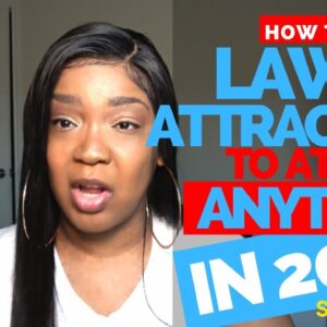 How to USE the Law of Attraction to Get ANYTHING You Want (Step-By-Step & Tips)