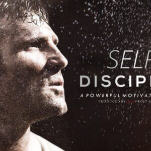 SELF DISCIPLINE - Powerful Motivational Speech