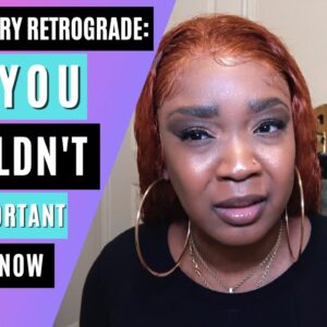 Mercury Retrograde: Watch This BEFORE You Make an Important Decision | The Love Gal