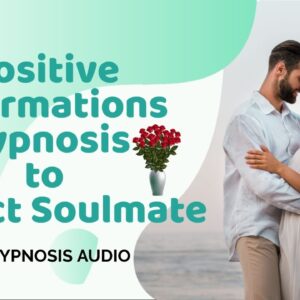 ★ATTRACT☆SOULMATE★POSITIVE AFFIRMATIONS HYPNOSIS★BEST VIDEO★❤️
