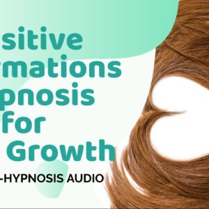 ★HAIR☆GROWTH★POSITIVE AFFIRMATIONS HYPNOSIS★BEST VIDEO★❤️