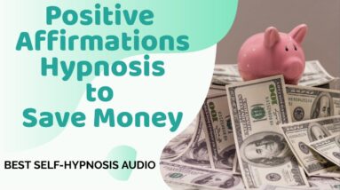 ★SAVE☆MONEY★POSITIVE AFFIRMATIONS HYPNOSIS★BEST VIDEO★❤️