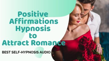 ★INCREASE☆ROMANCE★POSITIVE AFFIRMATIONS HYPNOSIS★BEST VIDEO★❤️
