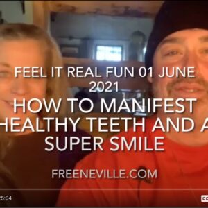 How To Manifest Healthy Teeth and a Super Smile with Neville Goddard and Feel It Real