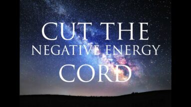 Hypnosis ➤ Cut The Cord of Negative Energy From People and Memories | Subconscious Healing Cleanse