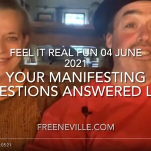 Neville Goddard Your Manifesting Questions Answered Live - June 4 2021 - Feel It Real Fun