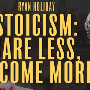 3 Stoic Lessons to Make Your Life Better TODAY | Ryan Holiday