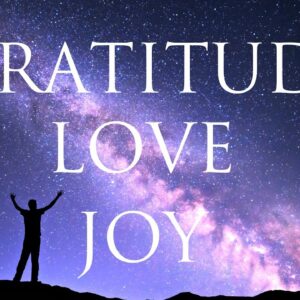 Vibration of Love & Gratitude ➤ Ultimate Gratitude Affirmations | 432Hz Music | Theta Binaural Beats