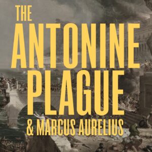 How Marcus Aurelius Responded To A Pandemic | Ryan Holiday | Coronavirus and Stoicism
