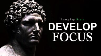 BE FOCUSED - Ultimate Stoic Quotes Compilation