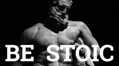 BE STOIC - Ultimate Stoic Quotes Compilation