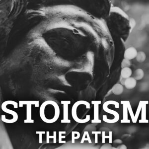Become Undefeatable - Modern Stoicism