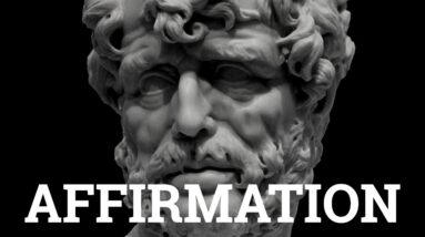 EVERYDAY - The Best Powerful Stoic Affirmations