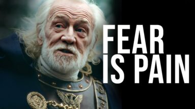 FEAR IS PAIN - Stoic Quotes