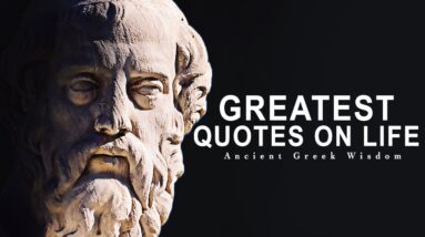 Greatest Quotes on Life (Ancient Greek Philosophy)