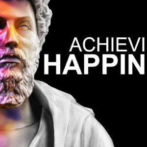 How to achieve happiness - Stoic Quotes