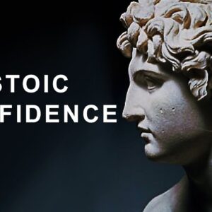 How to become more confident - Stoic Quotes