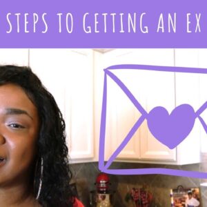 How to Get Your Ex Back With 3 Proven Steps