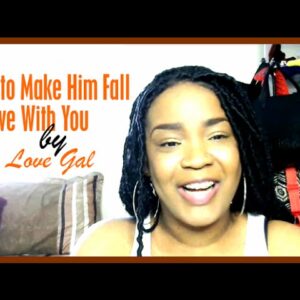 How to Make Him Fall In Love With You : The Secret Formula