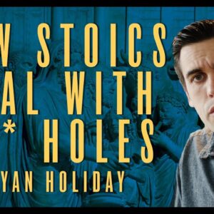 How To Overcome Toxic People | Ryan Holiday | Daily Stoic Thoughts #18