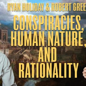 Keeping Perspective In Strange Times - Robert Greene & Ryan Holiday