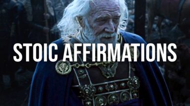LISTEN EVERYDAY - THE BEST Powerful Stoic Affirmations
