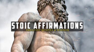 LISTEN EVERYDAY - The Most Powerful Stoic Affirmations [Compilation]