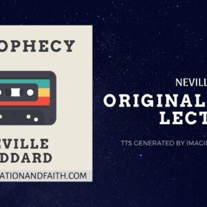 NEVILLE GODDARD - A PROPHECY (TTS #006)