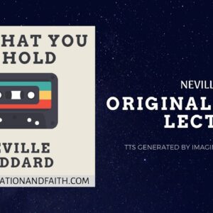 NEVILLE GODDARD - ALL THAT YOU BEHOLD (TTS #010)