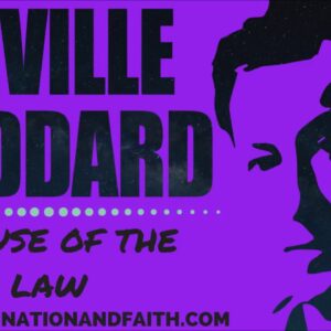 NEVILLE GODDARD - MISUSE OF THE LAW
