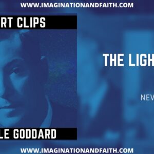 NEVILLE GODDARD - THE LIGHT OF THE WORLD (SHORT CLIPS #003)