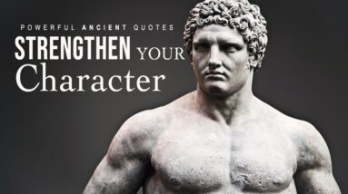Powerful Ancient Greek Quotes to Strengthen Your Character - 20 Minutes