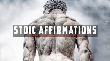 Powerful Stoic Affirmations - Strengthen Your Mind