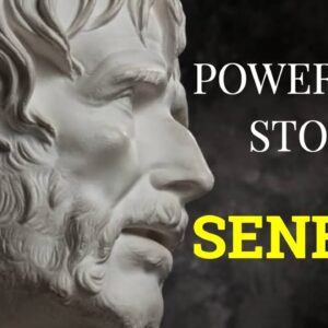 POWERFUL - The greatest SENECA Stoic Quotes Compilation