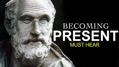STOICISM & HOW TO BE PRESENT