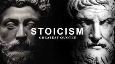 The Greatest Stoics - Ultimate Stoic Quotes Compilation