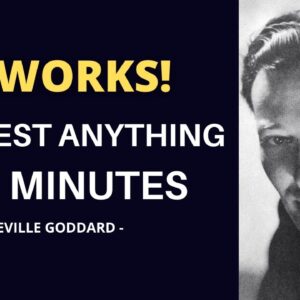 NEVILLE GODDARD  - How To Manifest Anything in 8 Minutes - IT WORKS - Imagination - Live in The End