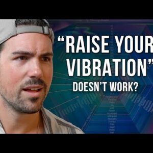TRUTH about "RAISING YOUR VIBRATION" (wish I knew this sooner)