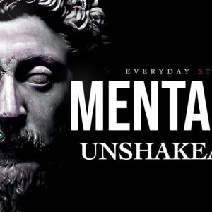 UNSHAKEABLE MENTALITY - Powerful Stoic Affirmations