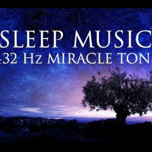 The Best  SLEEP Music | 432hz - Healing Frequency | Deeply Relaxing | Raise Positive Vibrations