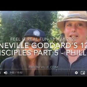 Part 5 - The 12 Disciples - The Power of Philip by Neville Goddard and Feel It Real Fun!